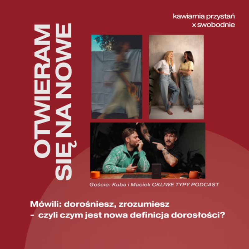 Cover Image for Mówili: dorośniesz, zrozumiesz - czyli czym jest nowa definicja dorosłości?