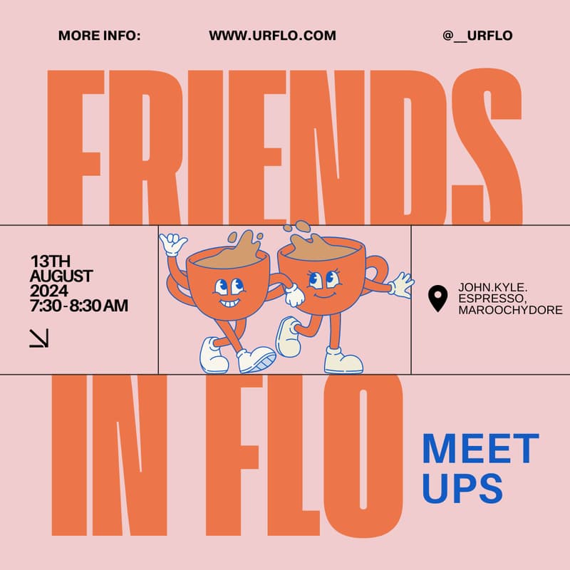 Cover Image for Sunny Coast ~ Friends in Flo: Meet Up