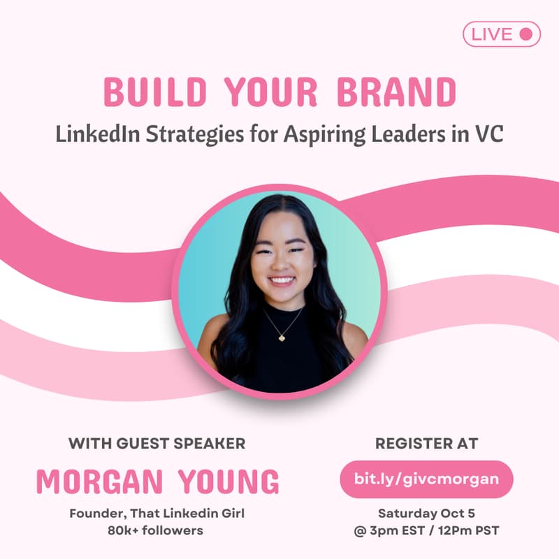Cover Image for Build Your Brand: LinkedIn Strategies for Aspiring Leaders in VC with Morgan Young