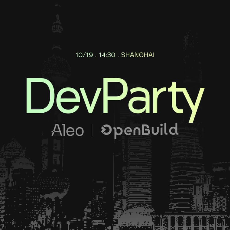 Cover Image for 揭秘下一代隐私网络！Aleo 上海 Dev Party 邀你面对面话 Web3 未来！