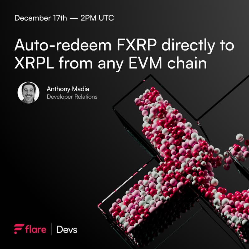 Cover Image for Flare Builder Online Workshops - Session 16: Auto-redeem FXRP directly to XRPL from any EVM chain