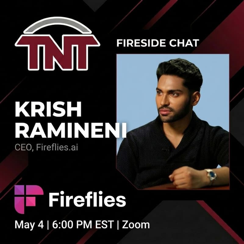 Cover Image for Fireside Chat with Fireflies.ai CEO Krish Ramineni | Presented by TNT