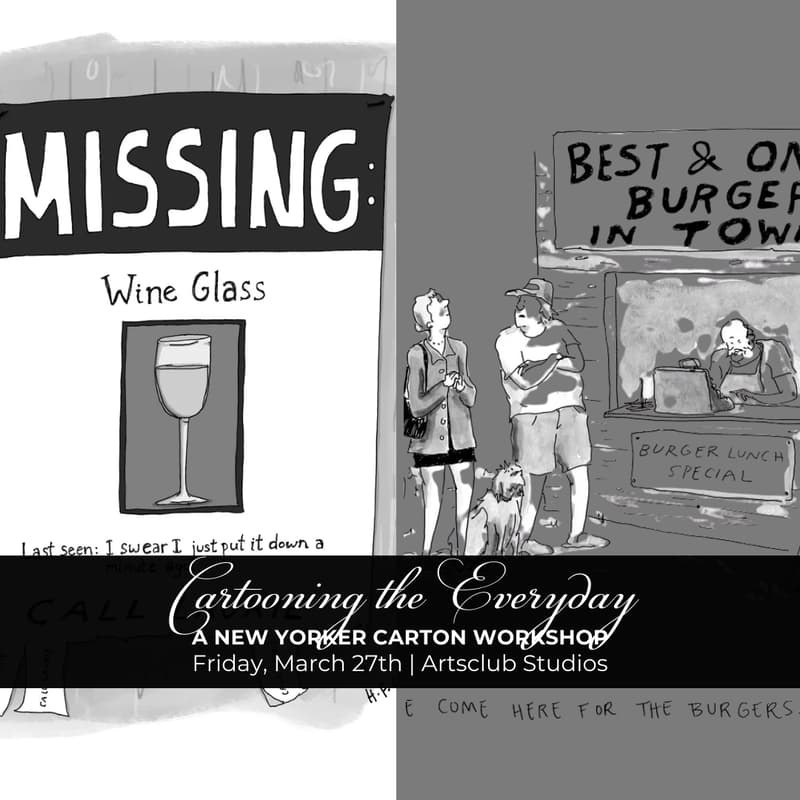Cover Image for Cartooning the Everyday: A New Yorker Carton Workshop with ArtsClub Studios