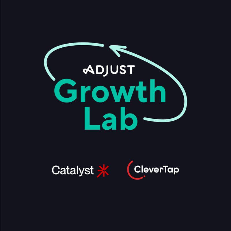 Cover Image for Adjust Growth Lab con Catalyst y CleverTap