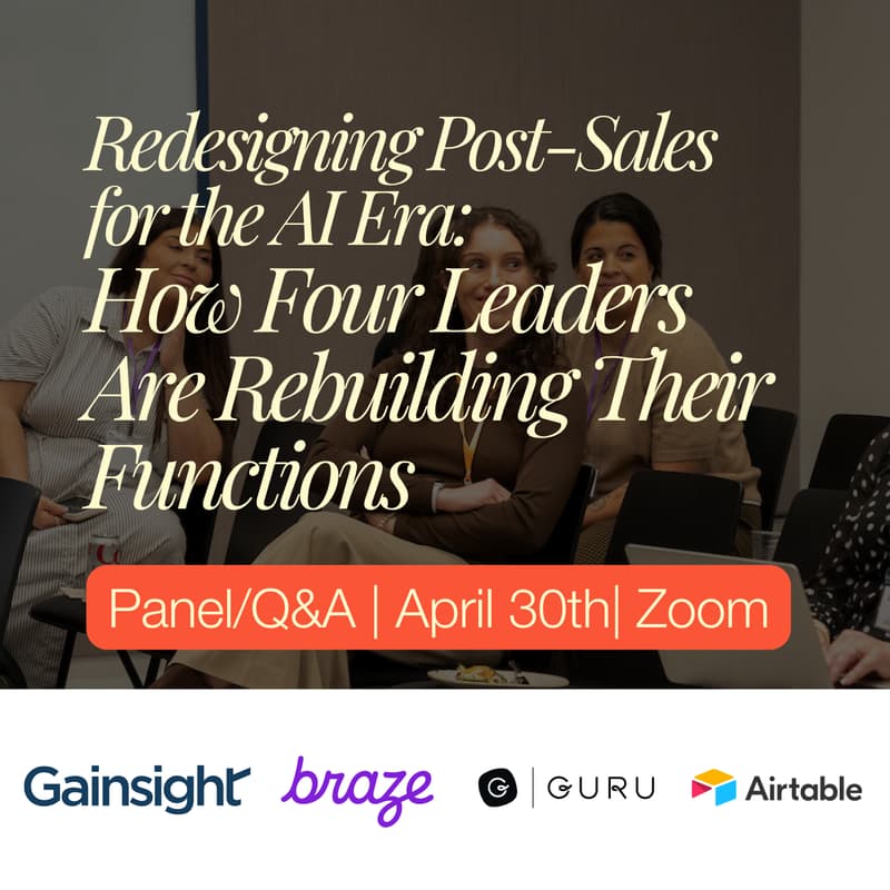 Cover Image for Webinar: Redesigning Post-Sales for the AI Era: How Four Leaders Are Rebuilding Their Functions