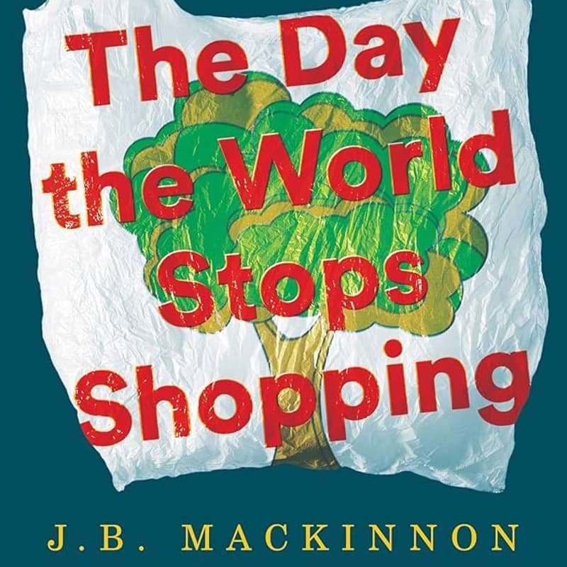 Cover Image for Degrowth Book Club - The Day the World Stops Shopping