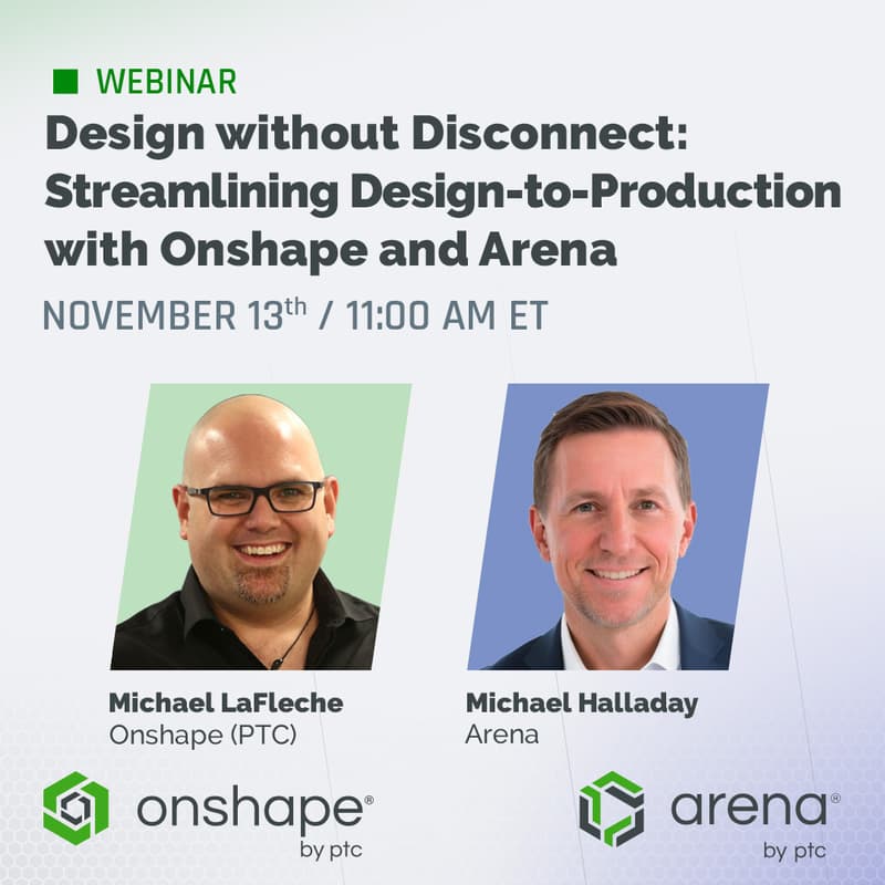 Cover Image for Design without Disconnect: Streamlining Design-to-Production with Onshape and Arena