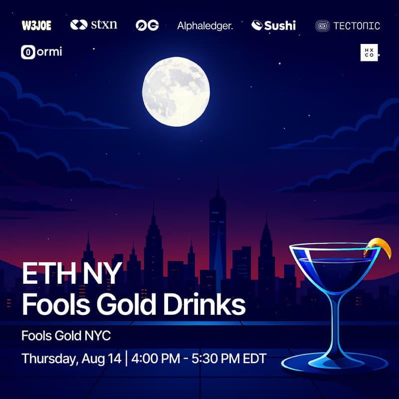 Cover Image for ETH NY Fools Gold Drinks with STXN, Tectonic, Alphaledger