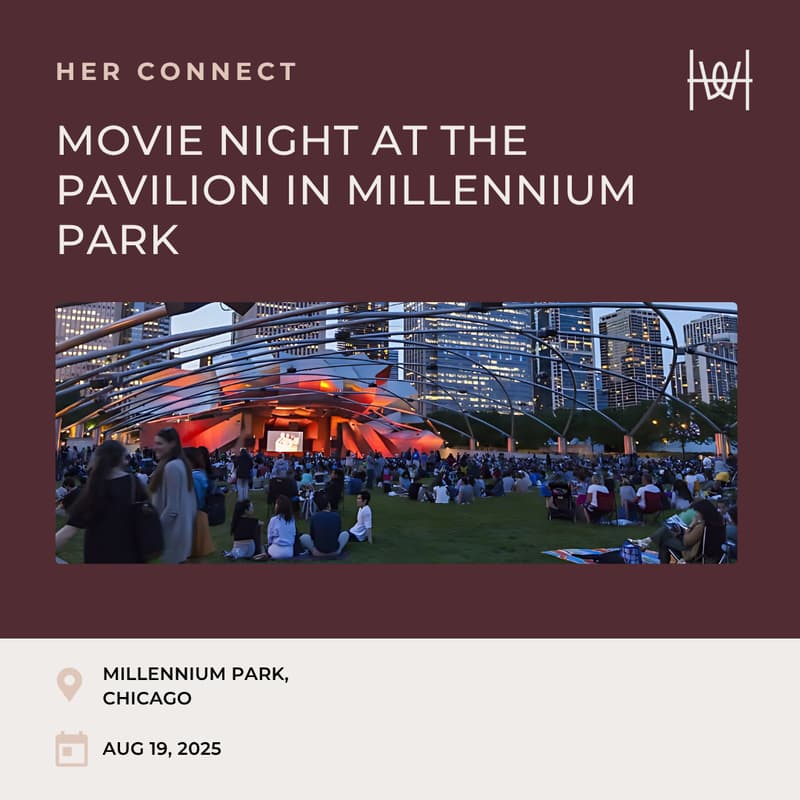 Cover Image for Her Connect - Movie Night at The Pavilion in Millennium Park - Chicago *members only
