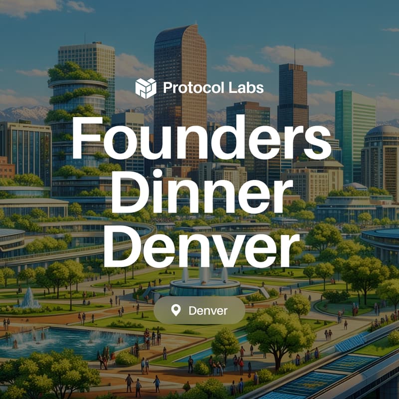 Cover Image for Protocol Labs Founders Dinner - Denver Edition
