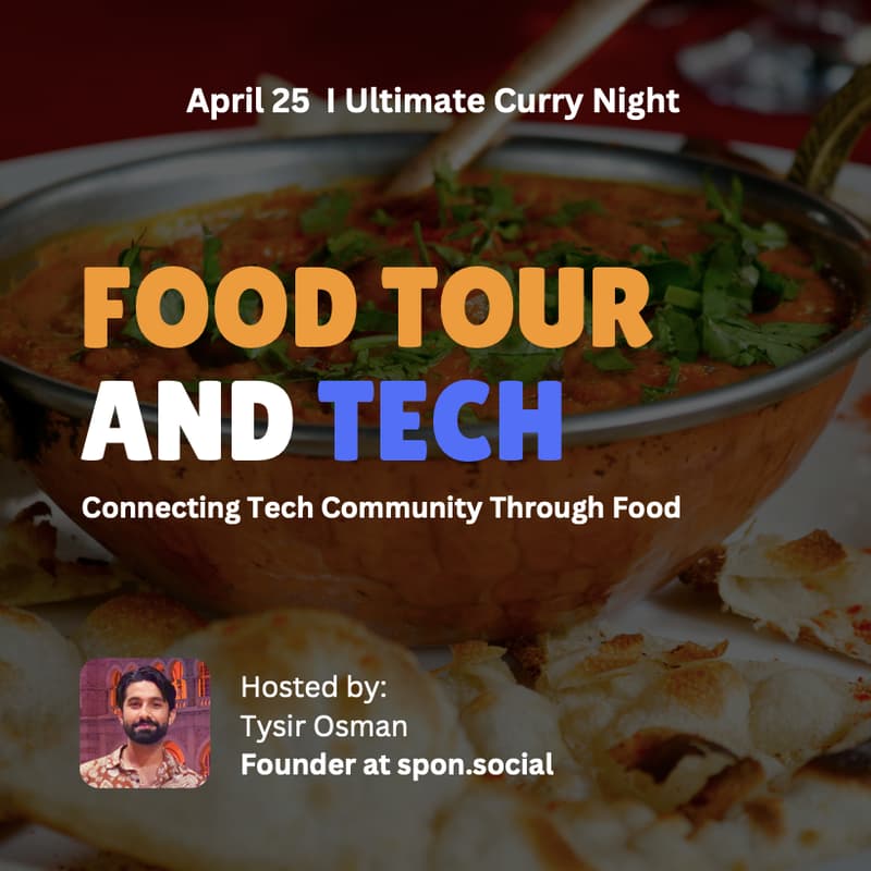 Cover Image for Food Tour & Tech :: Curry Night