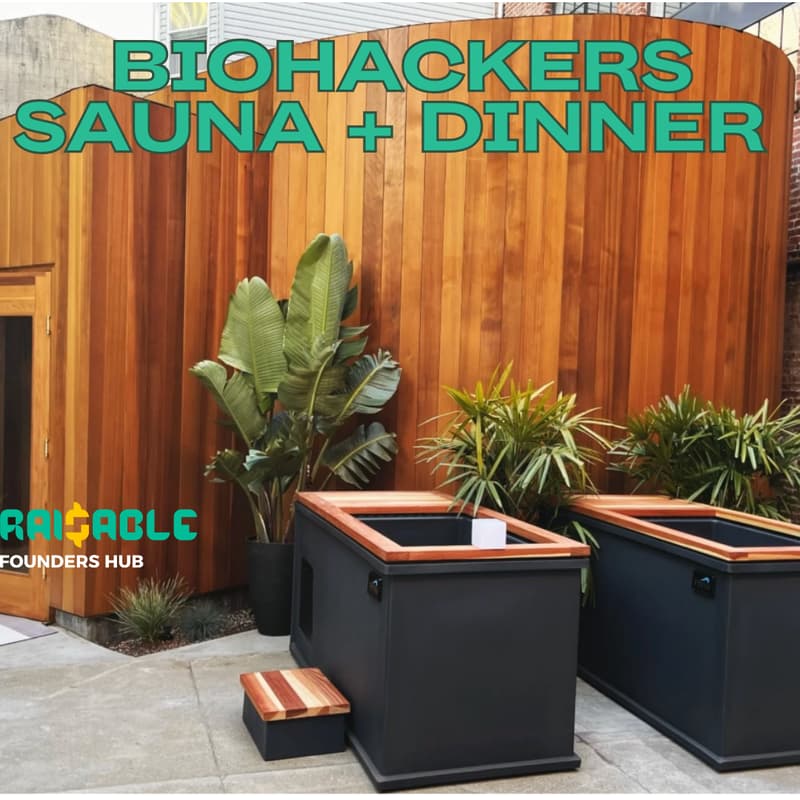 Cover Image for Raisable invite-only Biohackers Sauna + Dinner