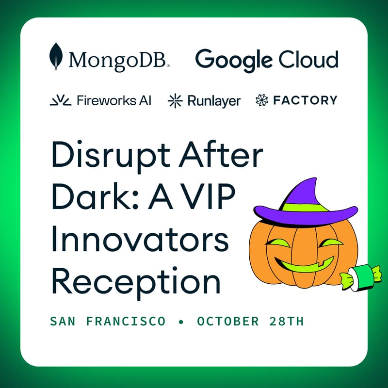 Cover Image for 🎃 Disrupt After Dark: A VIP Innovators Reception | Hosted by MongoDB & Google Cloud
