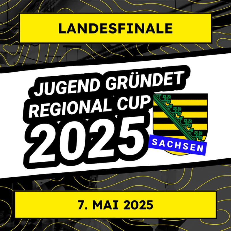 Titelbild für FINALE🎉🚀 - JUGEND GRÜNDET Regional-Cup 2025 (Sachsen)