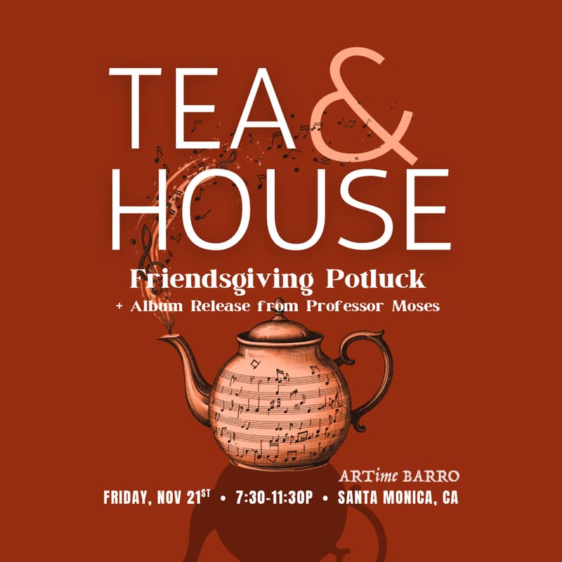 Cover Image for Tea & House - Friendsgiving Potluck