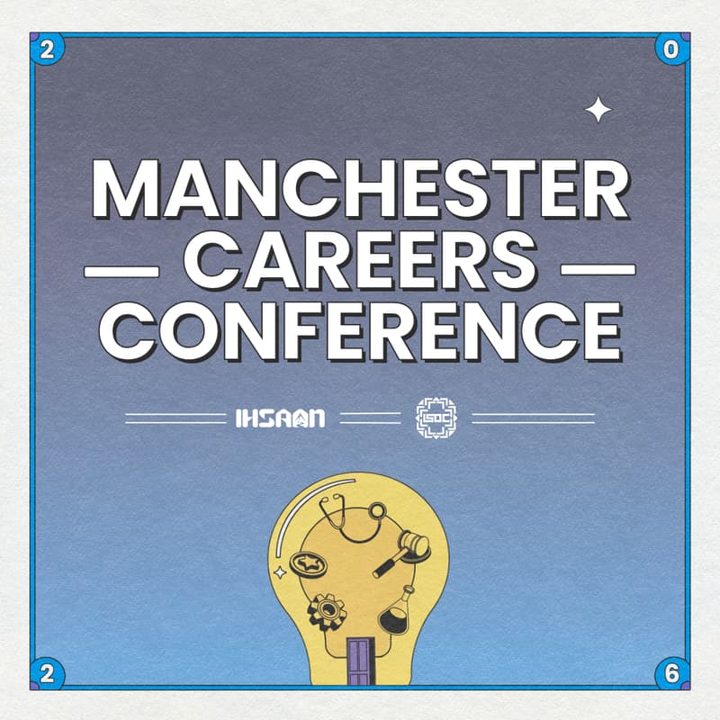 Cover Image for IHSAAN Manchester Careers Conference 2026