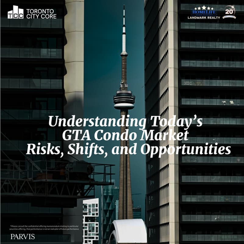 Cover Image for Understanding Today’s GTA Condo Market |  Risks, Shifts, and Opportunities
