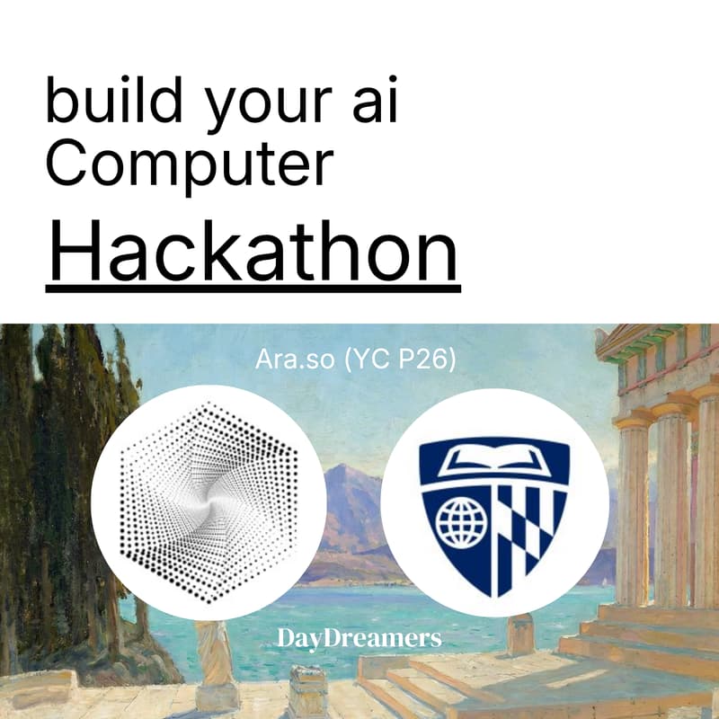 Cover Image for Ara X Johns Hopkins: Build Your Own AI Computer Hackathon