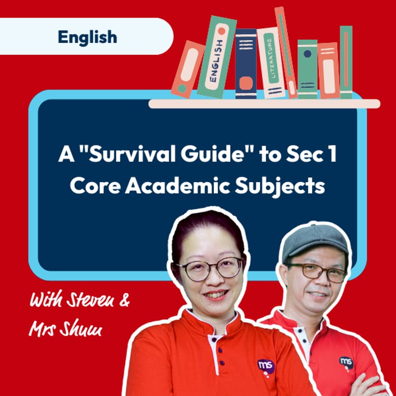 Cover Image for Mind Stretcher "Survival Guide" to Sec 1 English Info Session | English Expert Steven Sim