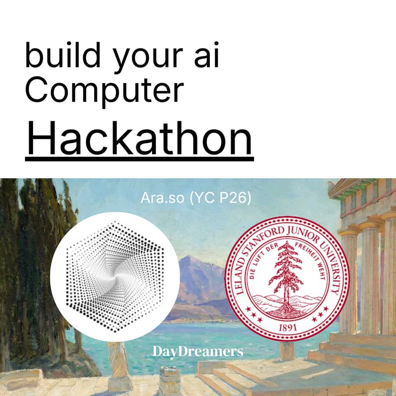 Cover Image for Ara X Stanford: Build Your Own AI Computer Hackathon