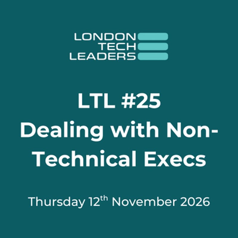 Cover Image for LTL 25:Dealing with Non-Technical Executives