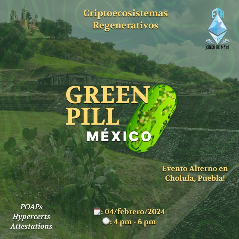 Cover Image for ✨🟢Reunión de GreenPill México en Cholula! 🟢✨