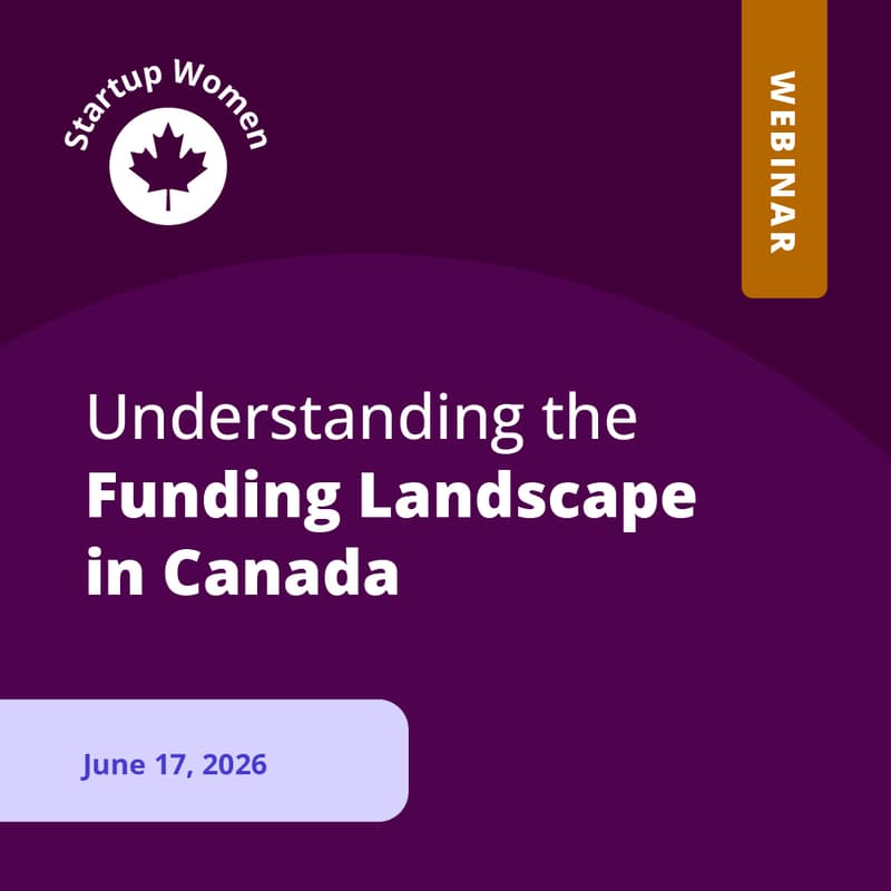 Cover Image for Understanding the Funding Landscape in Canada | Startup Women 2026