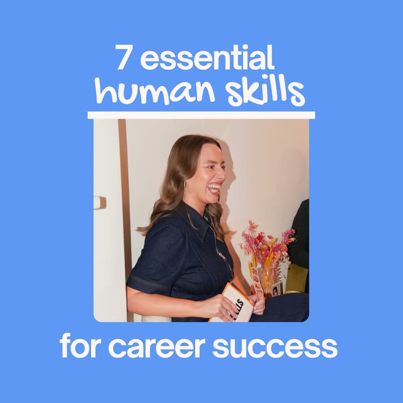 Cover Image for Webinar: 7 Essential Human Skills for Career Success