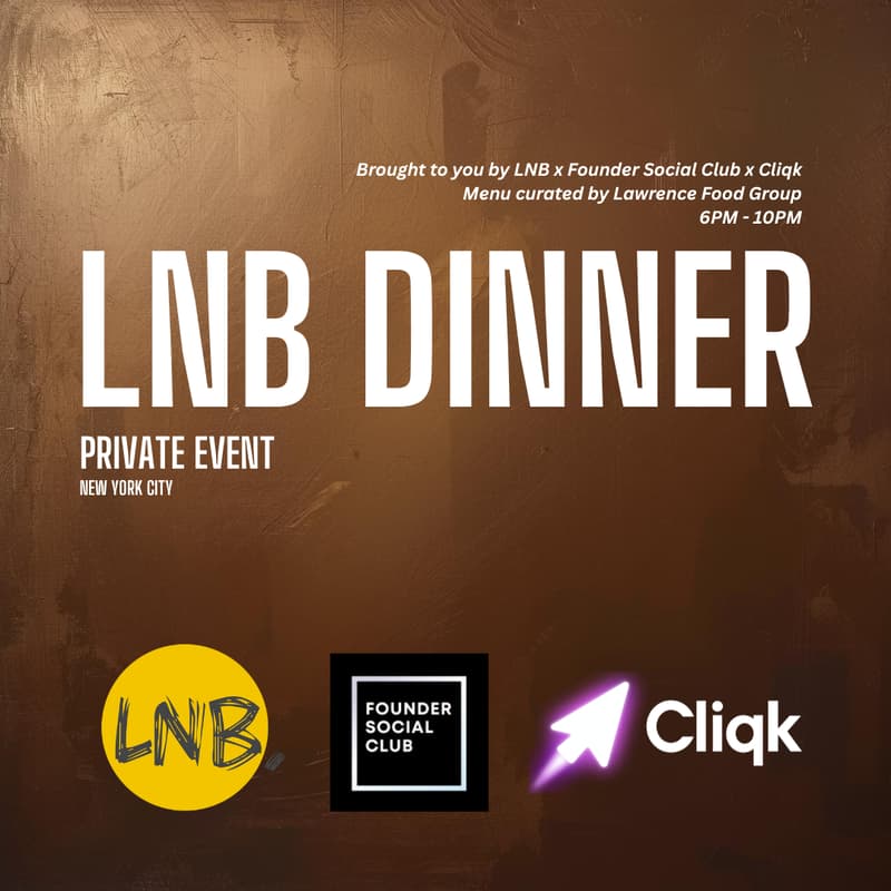 Cover Image for LNB x Founder Social Club x Cliqk: Private Gathering for founders, creators, and investors