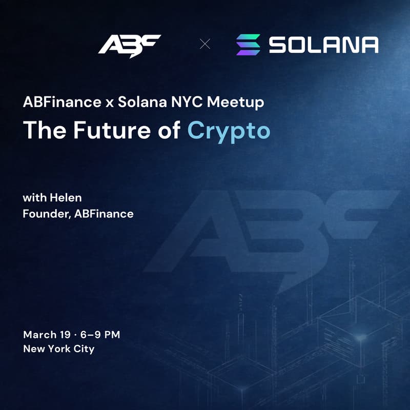 Cover Image for ABFinance × Solana NYC Meetup: The Future of Crypto