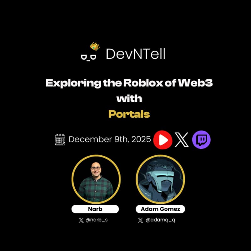 Cover Image for DevNTell - Exploring the Roblox of Web3 with Portals feat. Co-Founder Adam Gomez
