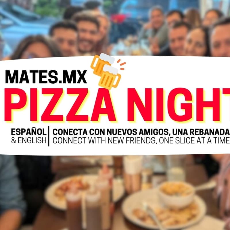 Cover Image for 🍕✨ PIZZA NIGHT x MATES