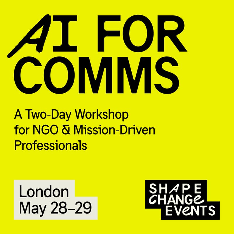Cover Image for AI for Comms: A Two-Day Workshop for NGO & Mission-Driven Professionals