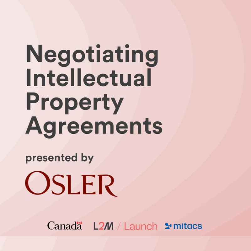 Cover Image for L2M Skills Clinic - Negotiating Intellectual Property Agreements with Osler