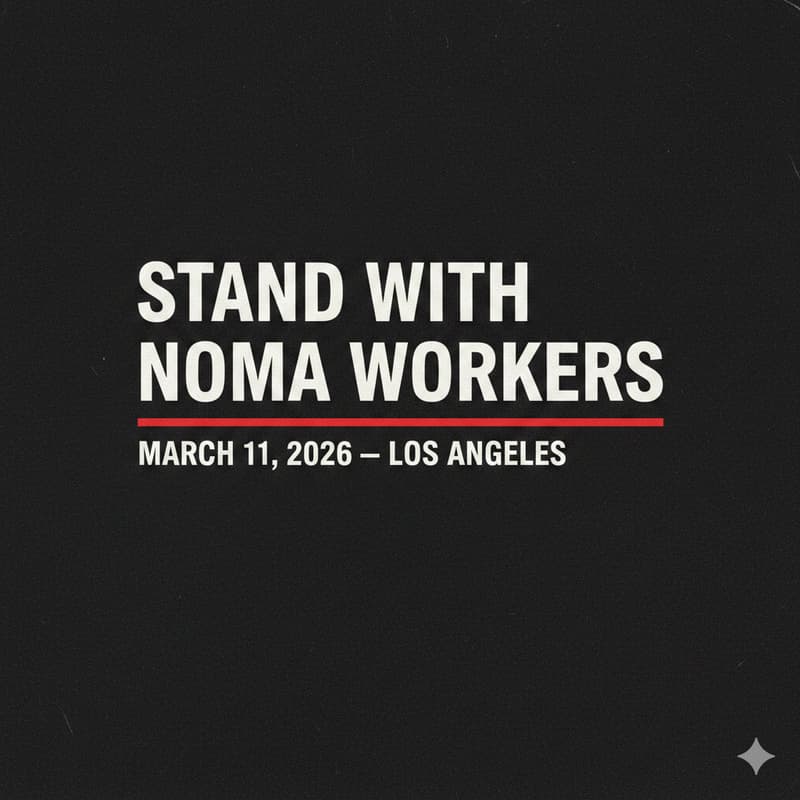 Cover Image for Stand With Noma Workers