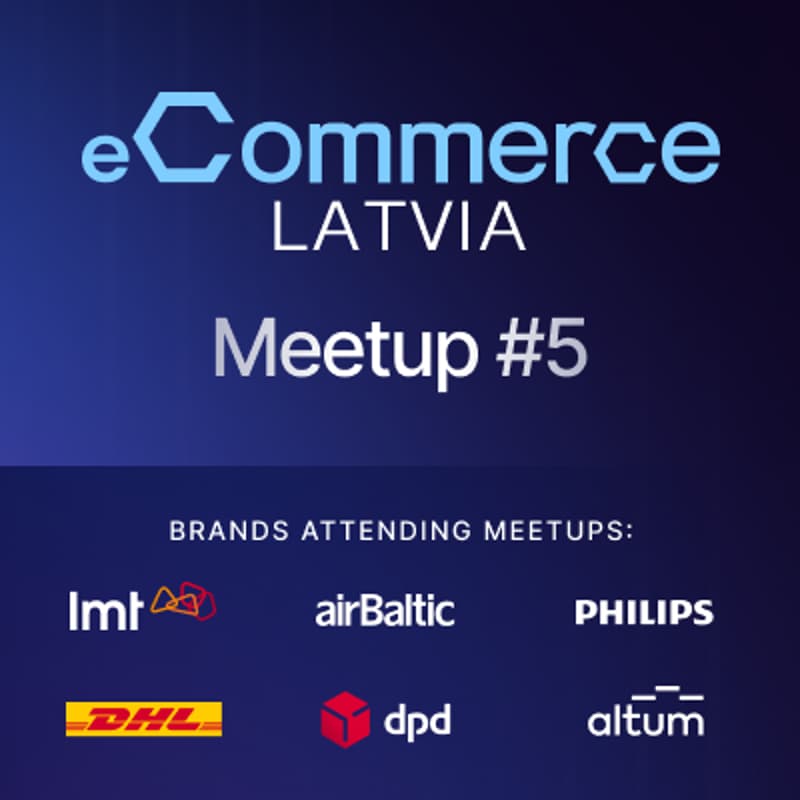 Cover Image for eCommerce Latvia meetup nr5