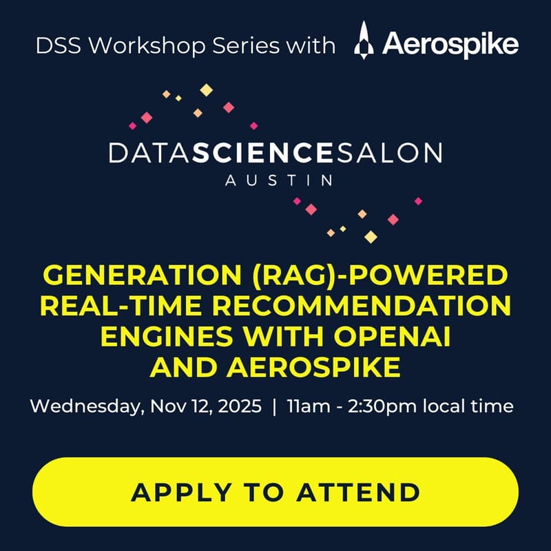 Cover Image for DSS 🦇 ATX | Generation (RAG)-powered real-time recommendation engines with OpenAI and Aerospike