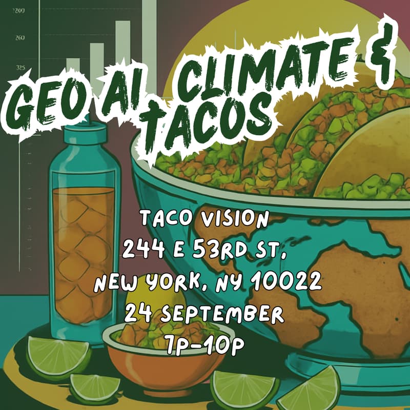 Cover Image for GeoAI, Climate Risk, and Tacos
