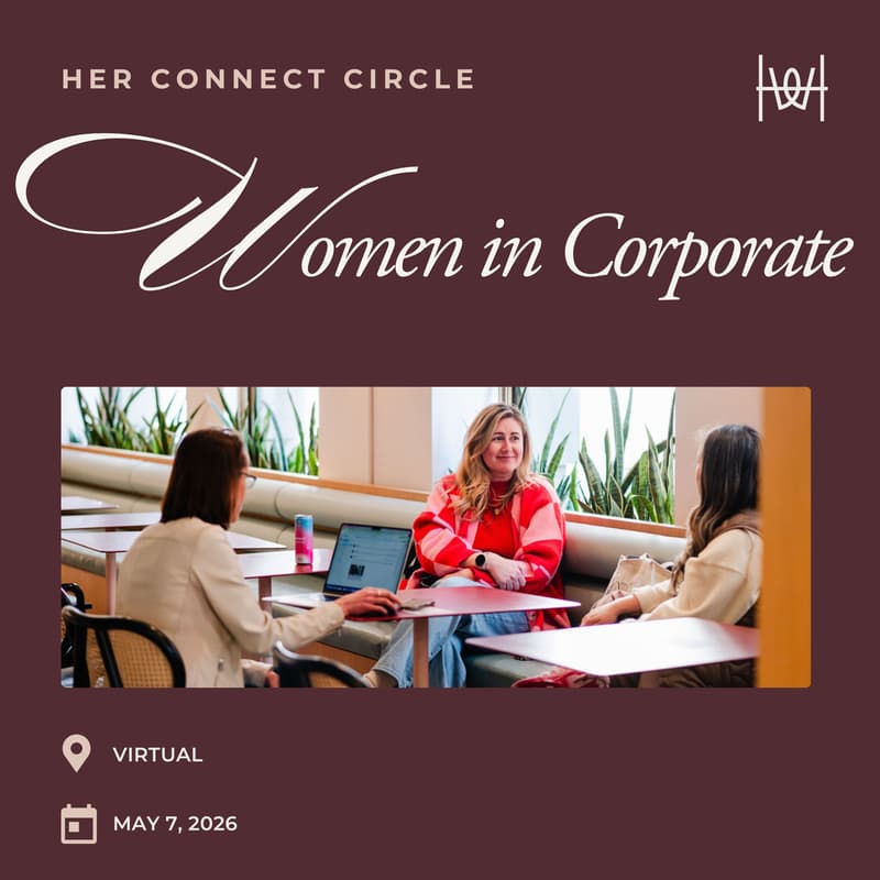 Cover Image for Virtual Session for Women in Corporate Circle *members only