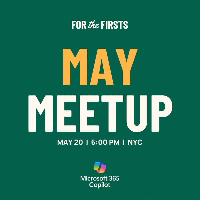 Cover Image for For the Firsts: May Meetup