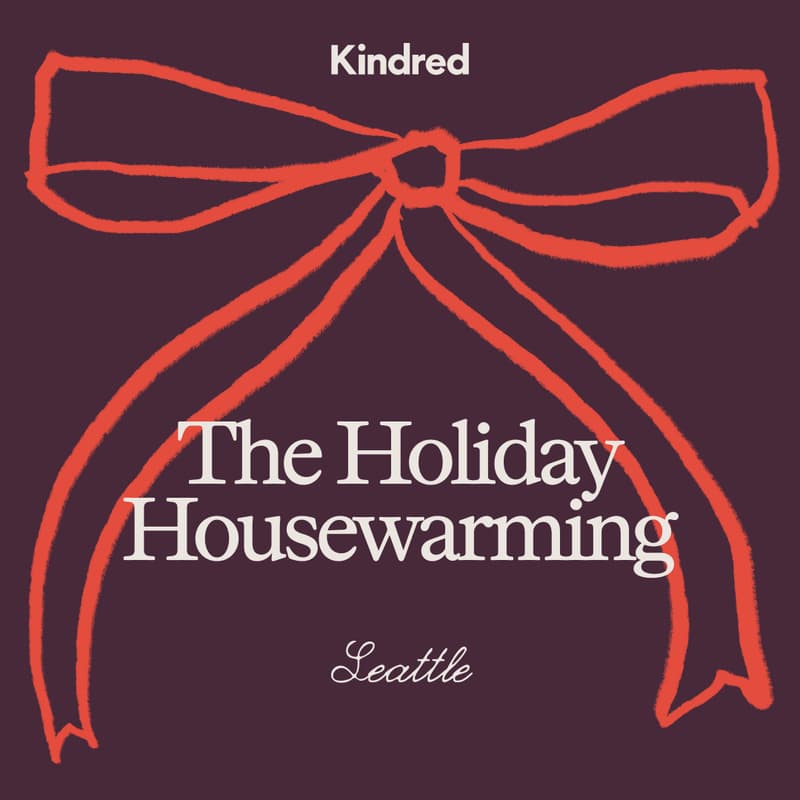 Cover Image for Kindred Seattle: December Holiday Gathering