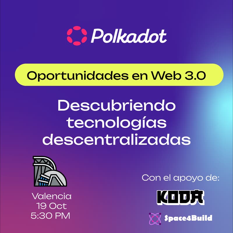 Cover Image for Oportunidades en Web 3.0 con Polkadot