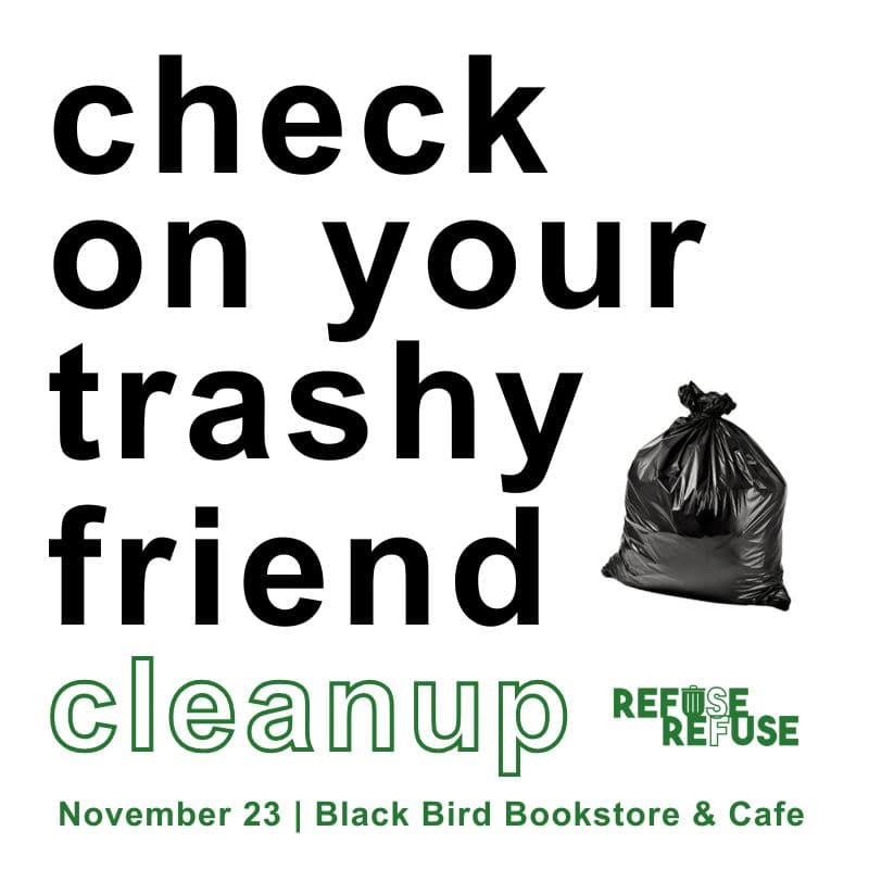 Cover Image for Check On Your Trashy Friend: Neighborhood Cleanup