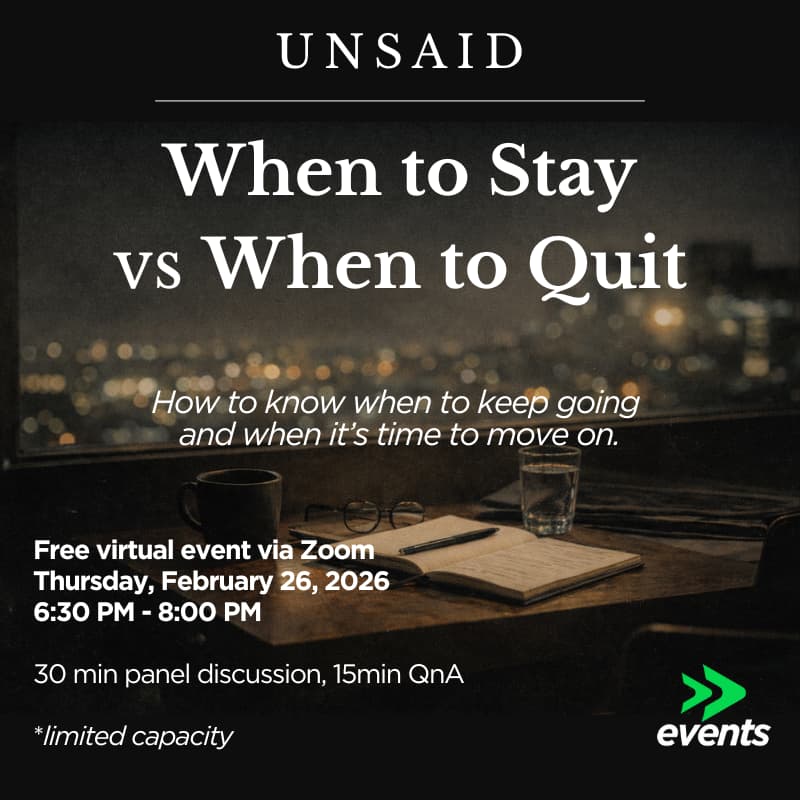 Cover Image for UNSAID: When to Quit vs When to Stay