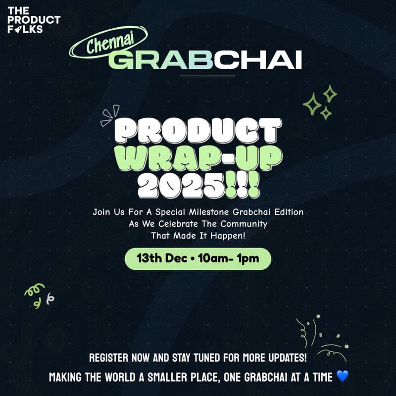 Cover Image for The Product Folks' GrabChai: Chennai