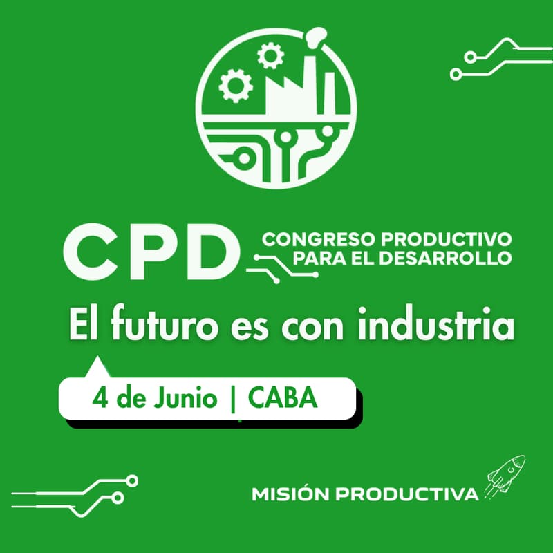 Cover Image for Congreso Productivo para el Desarrollo - El futuro es con industria