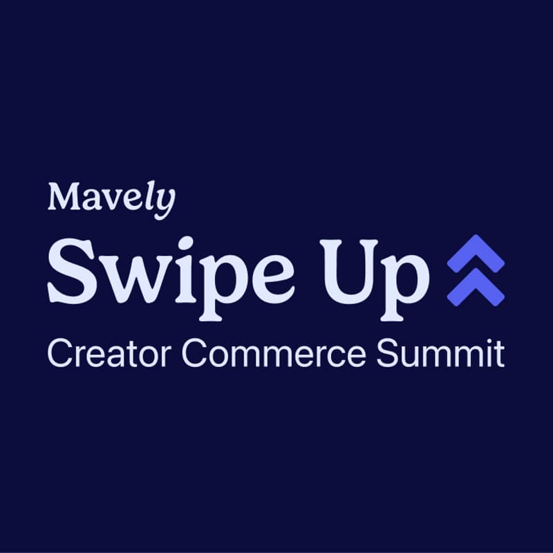 Cover Image for Swipe Up: The Creator Commerce Summit