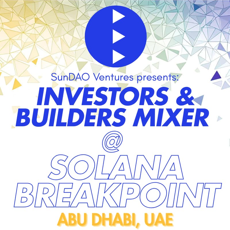Cover Image for SunDAO: Investors @ Builders Mixer @ Solana Breakpoint