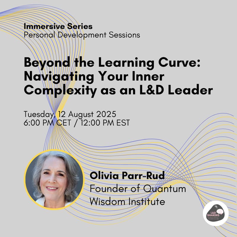 Cover Image for Immersive Series: Beyond the Learning Curve - Navigating Your Inner Complexity as an L&D Leader