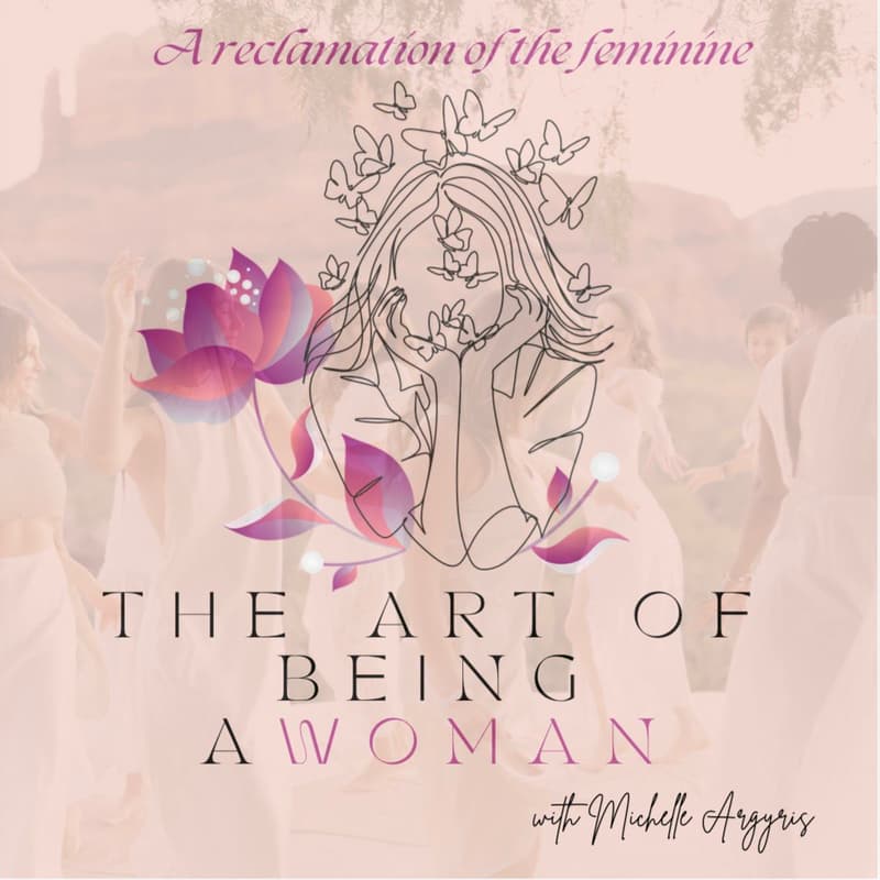 Cover Image for The Art of Being a Woman (Feminine Leadership Workshop)